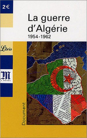couverture de : La Guerre d'Alg&eacute;rie 1954-1962