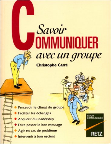 Download Savoir communiquer avec un groupe Download Savoir communiquer avec un groupe