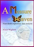 Image de A Measure of Heaven: Near-death experience data analysis (English Edition)