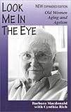 Image de Look Me in the Eye: Old Women, Aging, and Ageism