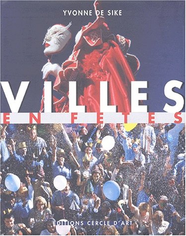 couverture de : Villes en f&ecirc;te