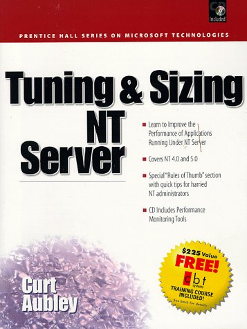Tuning and Sizing Nt Servers (Microsoft Technology Series)