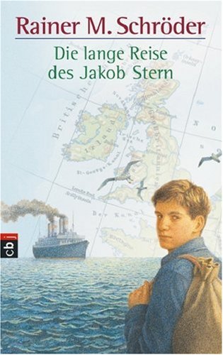 Die lange Reise des Jakob Stern: Ab 12 Jahre