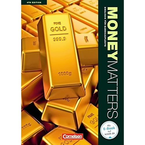 [PDF] Money Matters - Fourth Edition: B1-Mitte B2 - Schülerbuch KOSTENLOS DOWNLOAD