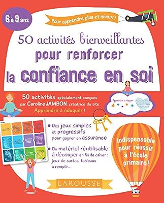 Larousse 50 activités bienveillantes pour renforcer la confiance en soi