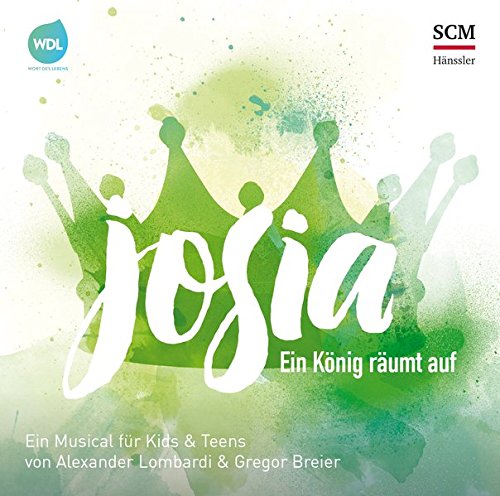 Josia - Ein König räumt auf: Ein Musical für Kids & Teens von Alexander Lombardi & Gregor Breier en ligne Josia - Ein König räumt auf: Ein Musical für Kids & Teens von Alexander Lombardi & Gregor Breier gratuit