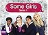 Some Girls Season 1