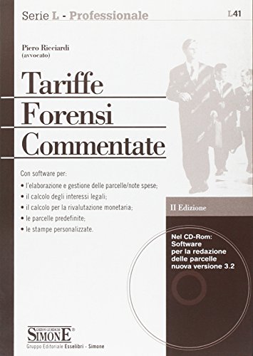 Tariffe forensi commentate. Con CD-ROM libro