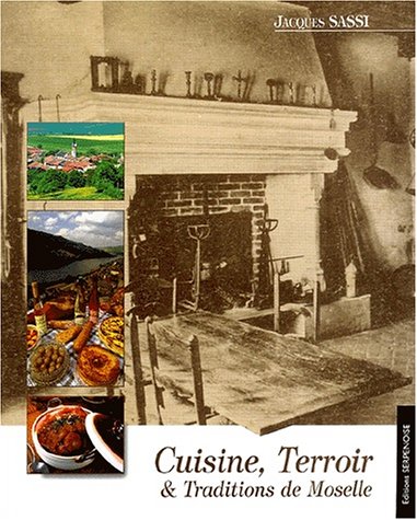 Download Cuisine, Terroir & Traditions de Moselle Download Cuisine, Terroir & Traditions de Moselle