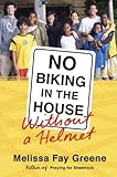 Image de No Biking in the House Without a Helmet: 9 Kids, 3 Continents, 2 Parents, 1 Family