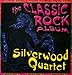 Price comparison product image Classic Rock Album by Silverwood Quartet (2005-05-02)