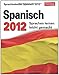 Sprachkalender Spanisch 2012: Sprachen lernen leicht gemacht: Übungen, Dialoge, Geschichten by