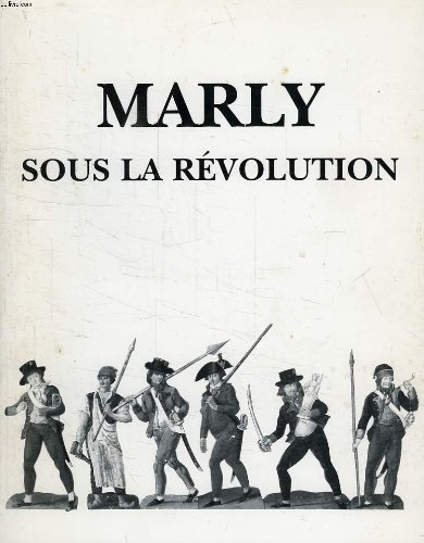 couverture de : Marly sous la R&eacute;volution