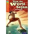 Oxford Reading Tree TreeTops Myths and Legends: Level 13: How The World Began