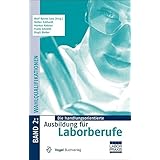 Die Handlungsorientierte Ausbildung Fur Laborberufe Prufungsvorbereitung Aufgaben Und Losungen Stoffwiederholung Und Prufungsvorbereitung Amazon De Less Wolf Rainer Laut Franz Schauder Rolf Schroder Jens Bucher