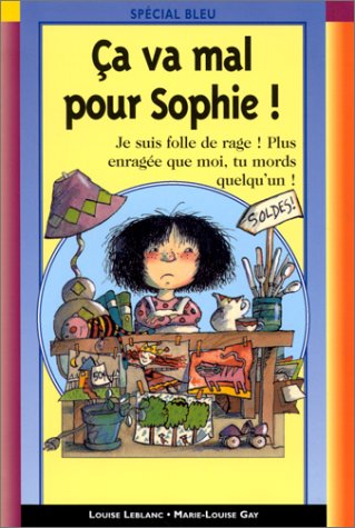 couverture de : CA VA MAL POUR SOPHIE