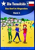 Cover zum Buch Die Texaskids 4. Das Dorf im Nirgendw...