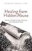 Healing from Hidden Abuse: A Journey Through the Stages of Recovery from Psychological Abuse (English Edition) by 