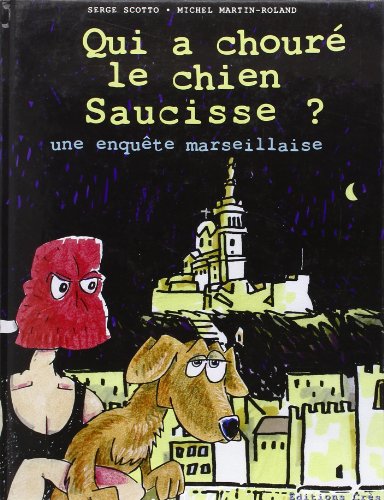 Qui a chouré le chien Saucisse ?
