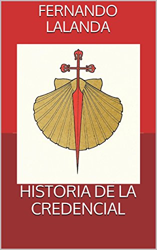 HISTORIA DE LA CREDENCIAL por Fernando Lalanda