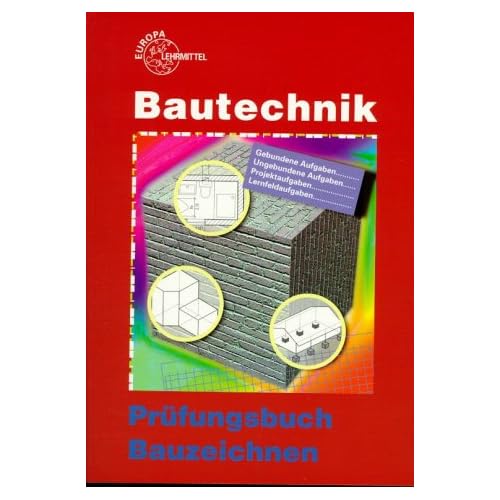 [PDF] Download Prüfungsbuch Bauzeichnen Kostenlos