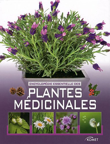 couverture de : Encyclop&eacute;die essentielle des plantes m&eacute;dicinales