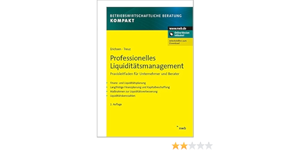 Professionelles Liquiditatsmanagement Praxisleitfaden Fur Unternehmer Erichsen Jorgen Treuz Jochen Amazon De Bucher