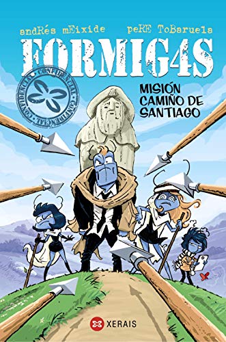 Formigas Misión Camiño de Santiago (INFANTIL E XUVENILSOPA DE LIBROSFormig4s)