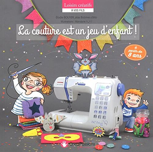 couverture de : La couture est un jeu d'enfant !