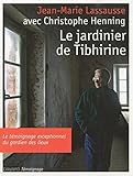 Le jardinier de Tibhirine