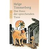 Das Haus der sprechenden Tiere: Eine Fabel