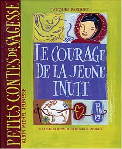 couverture de : Le courage de la jeune inuit