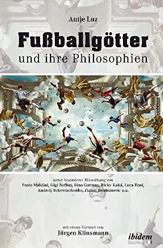 Download Fußballgötter und ihre Philosophien Download Fußballgötter und ihre Philosophien