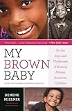 Image de My Brown Baby: On the Joys and Challenges of Raising African American Children