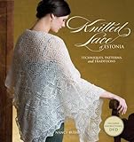 Knitted Lace of Estonia: Techniques, Patterns, and Traditions