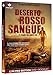 Deserto Rosso Sangue