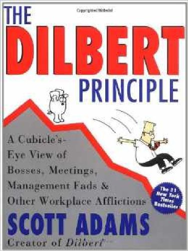 Télécharger The Dilbert Principle: A Cubicle's-Eye View of Bosses, Meetings, Management Fads & Other Workplace A livre En ligne