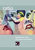 ratio Express / Lektüreklassiker fürs Abitur: ratio Express / Facetten der Liebe: Lektüreklassiker fürs Abitur / Ovid, Amores und Heroides by