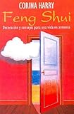 Image de Feng shui: Decoracion y consejos para una vida en armonia/ Decoration and Advices for a Balanced Life