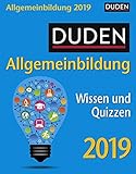 Duden Allgemeinbildung - Kalender 2019: Wissen und Quizzen by 
