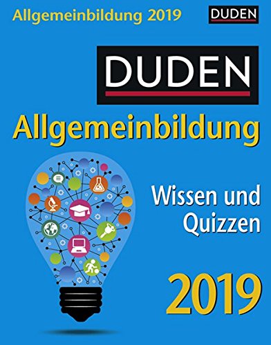 Duden Allgemeinbildung - Kalender 2019: Wissen und Quizzen