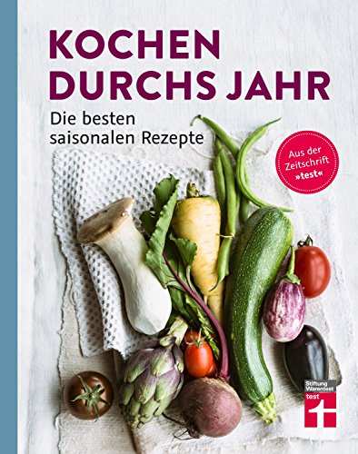 Download Kochen durchs Jahr: Die besten saisonalen Rezepte Download Kochen durchs Jahr: Die besten saisonalen Rezepte