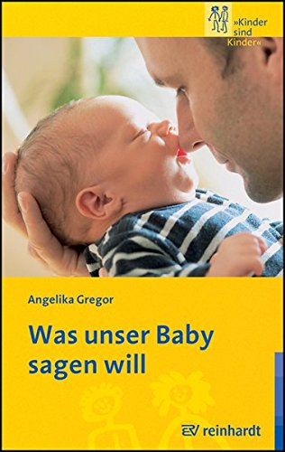 Download Was unser Baby sagen will (Kinder sind Kinder) Download Was unser Baby sagen will (Kinder sind Kinder)