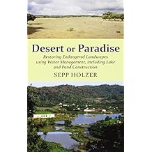 Desert ou paradis mise en place et pratique de la permaculture holzer