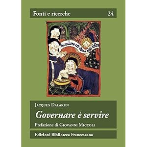 Governare è servire. Saggio di democrazia medievale