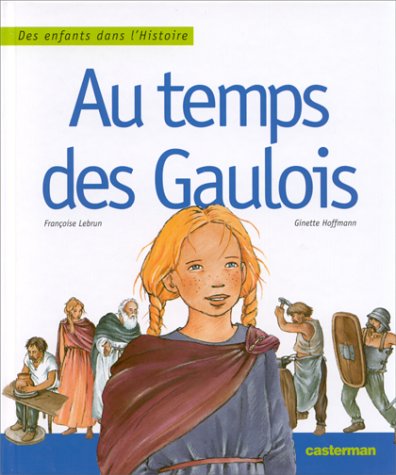 couverture de : Au temps des Gaulois