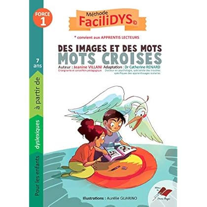 Mots croisés force 1: Pour les enfants dyslexiques, à partir de 7 ans.