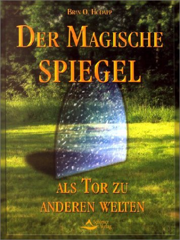 Der Magische Spiegel: Als Tor zu anderen Welten