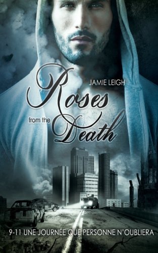 Recherche et téléchargement gratuits de livres EPUB Roses from the Death (Livre gay, romance MxM) PDF