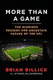 Image de More than a Game: The Glorious Present--and the Uncertain Future--of the NFL (English Edition)